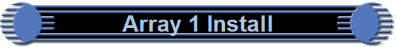 Array 1 Install